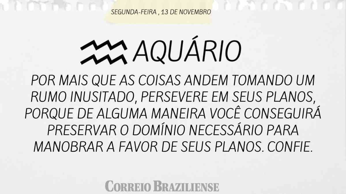AQUÁRIO  | 13 DE NOVEMBRO