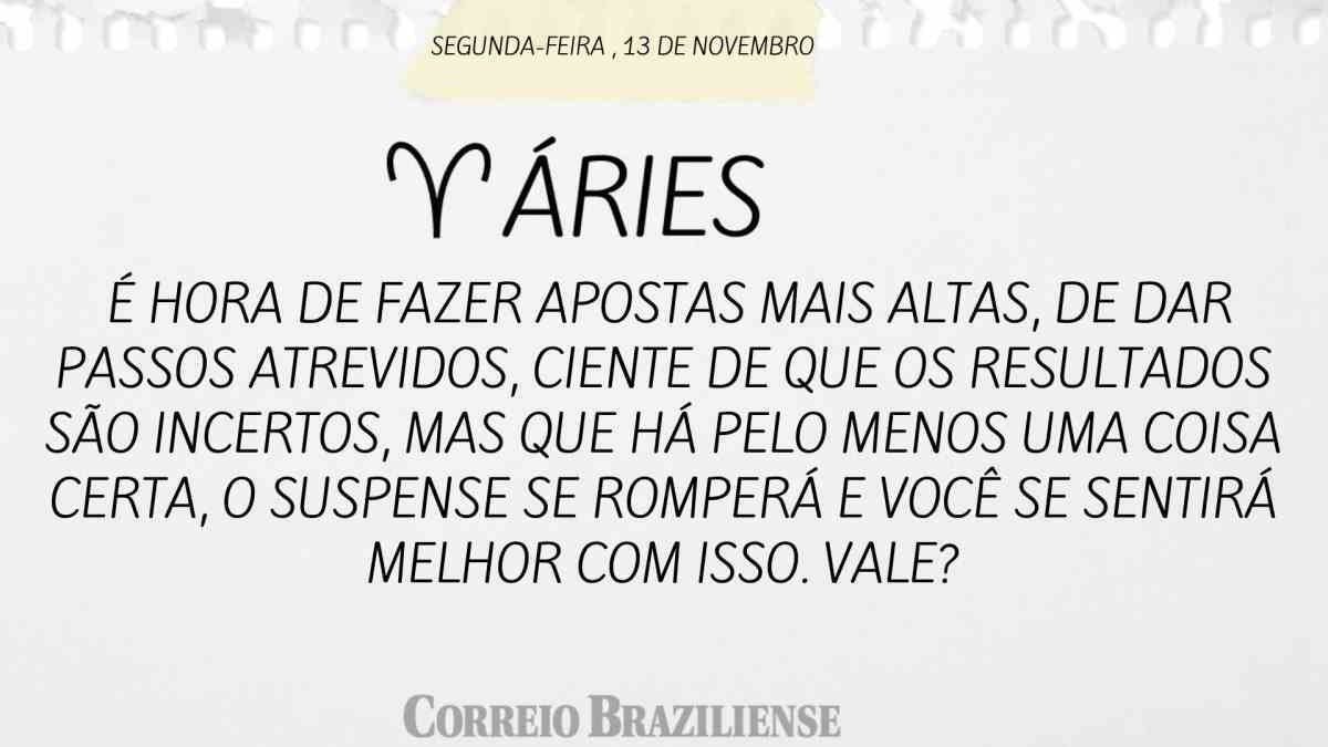 ÁRIES  | 13 DE NOVEMBRO