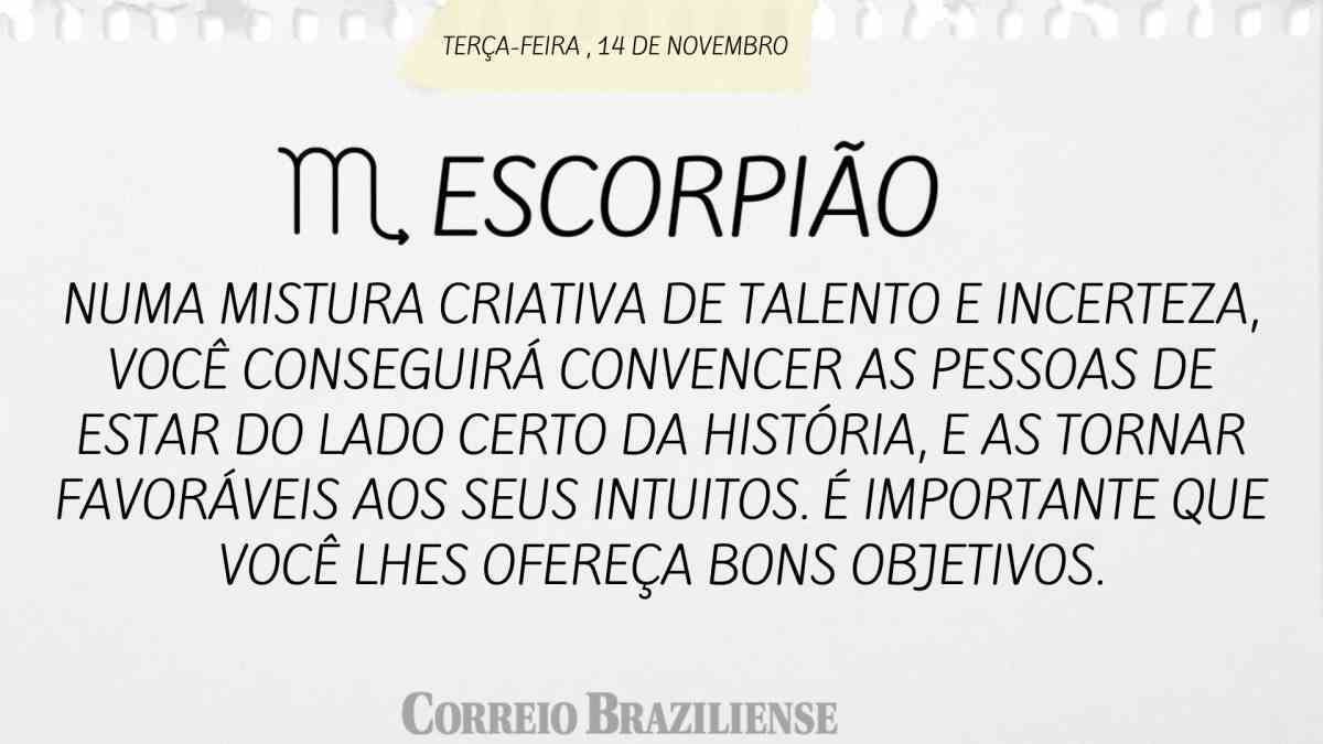 ESCORPIÃO | 14 DE NOVEMBRO