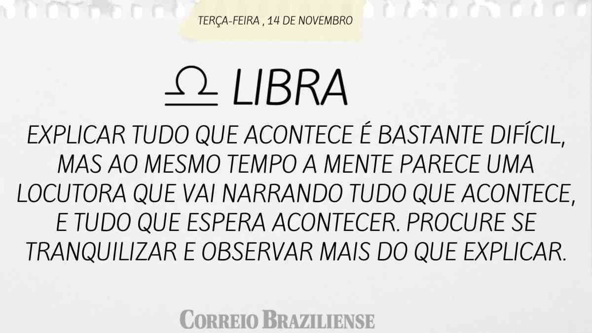 LIBRA | 14 DE NOVEMBRO