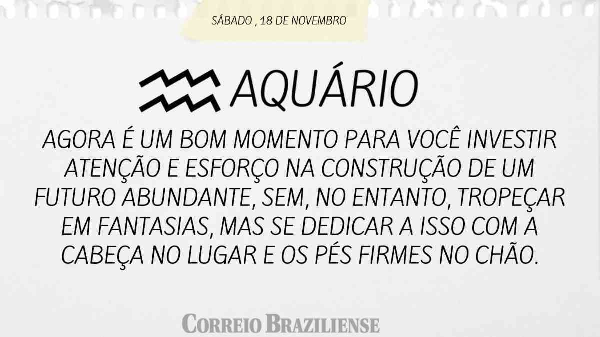 AQUÁRIO | 18 DE NOVEMBRO