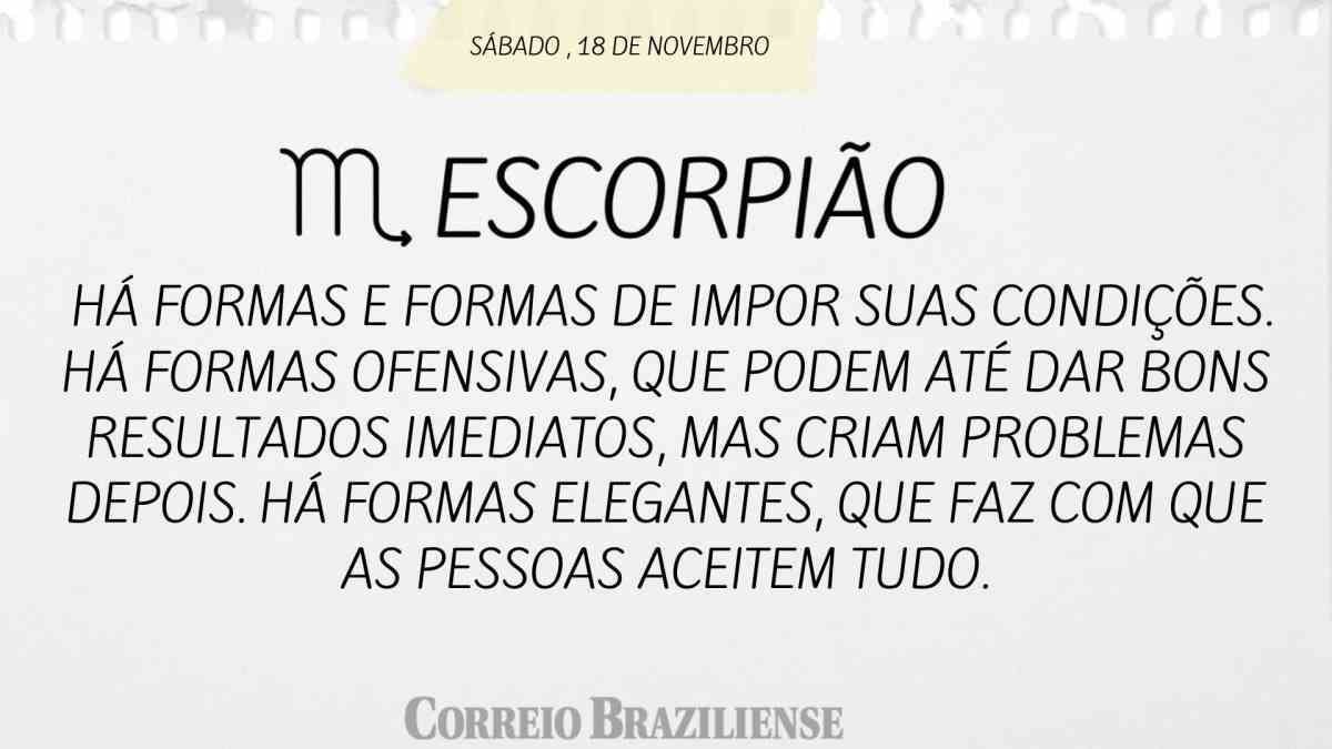 ESCORPIÃO | 18 DE NOVEMBRO