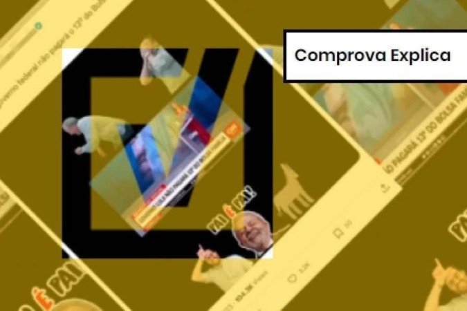 Publicações nas redes sociais alegam que Lula cortou uma 13ª parcela Bolsa Família - (crédito: Projeto Comprova ) Publicações nas redes sociais alegam que Lula cortou uma 13ª parcela Bolsa Família - (crédito: Projeto Comprova )