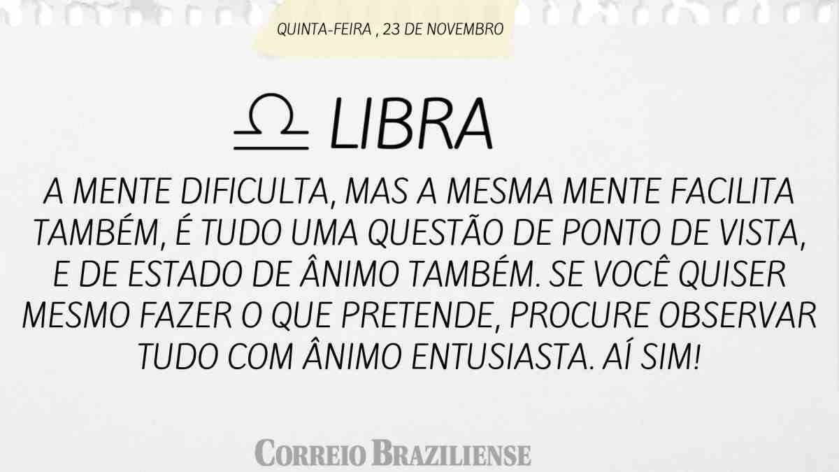 LIBRA  | 23 DE NOVEMBRO