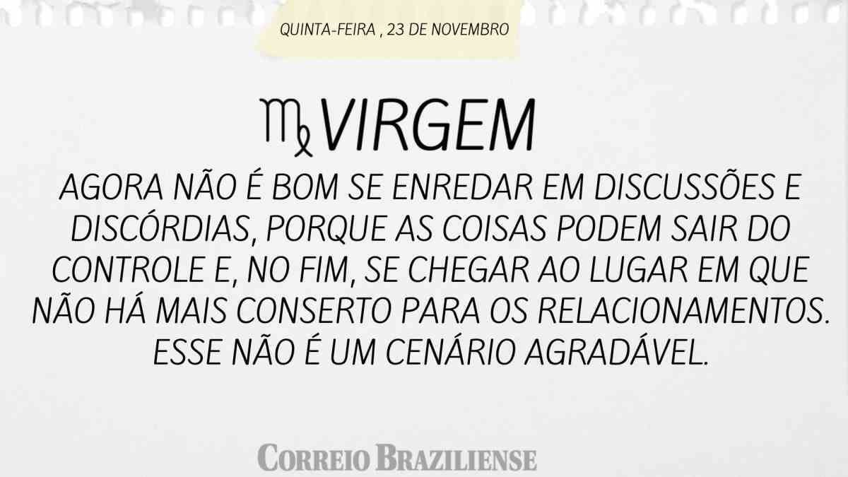 VIRGEM  | 23 DE NOVEMBRO