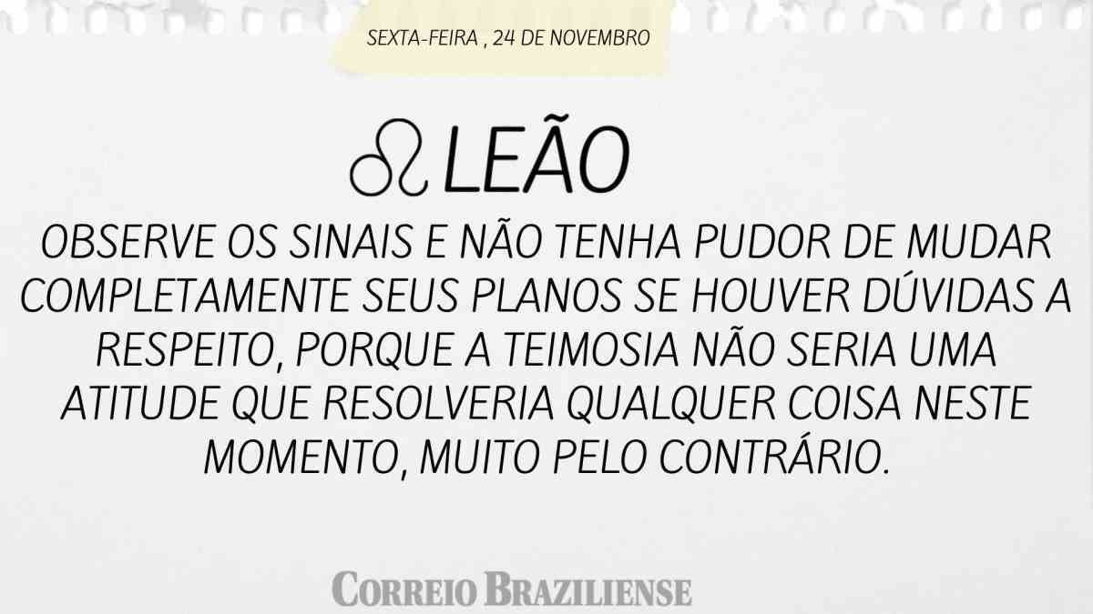 LEÃO  | 24 DE NOVEMBRO