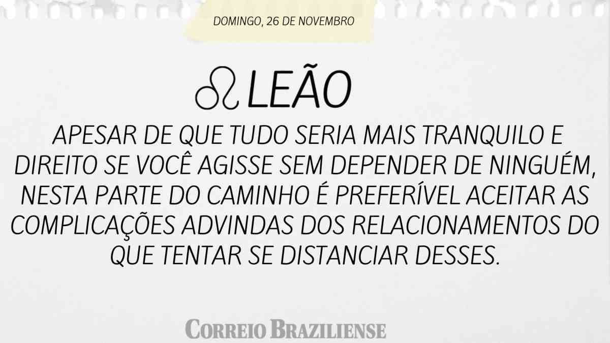 LEÃO  | 26 DE NOVEMBRO