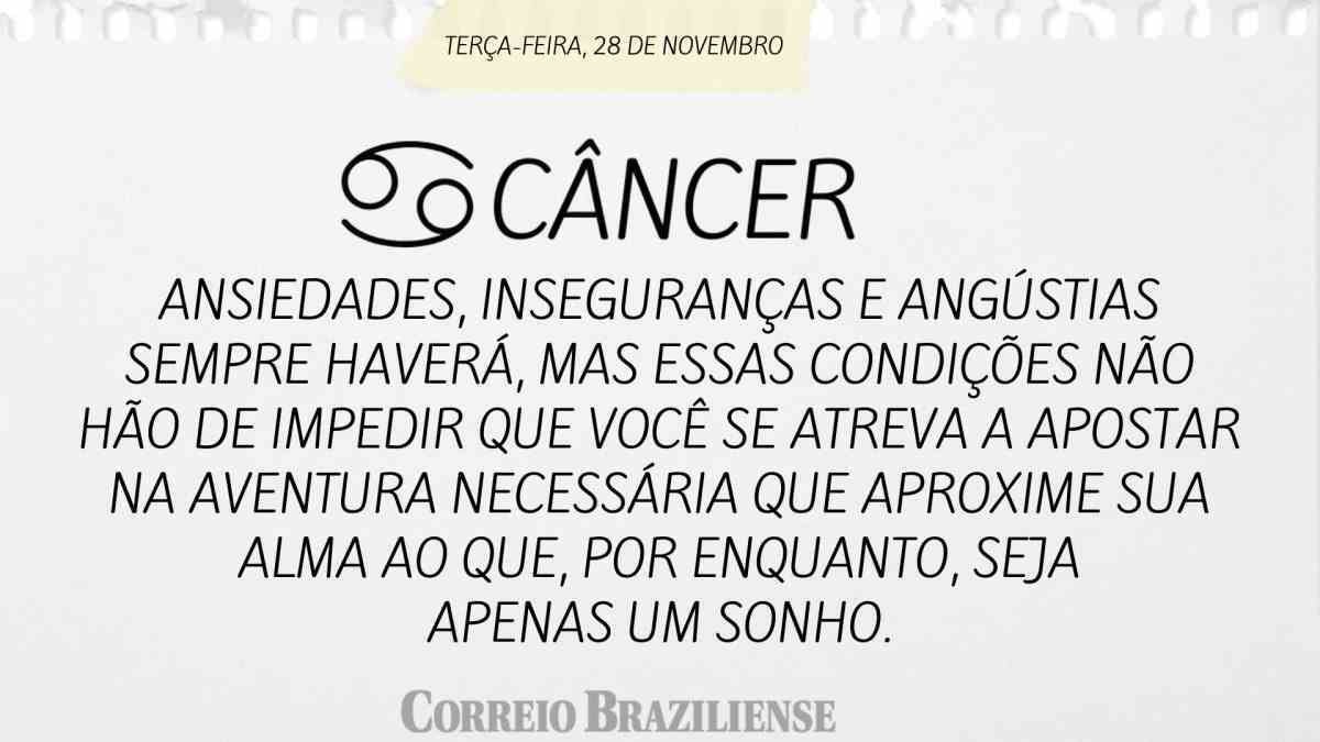 CANCÊR  | 28 DE NOVEMBRO