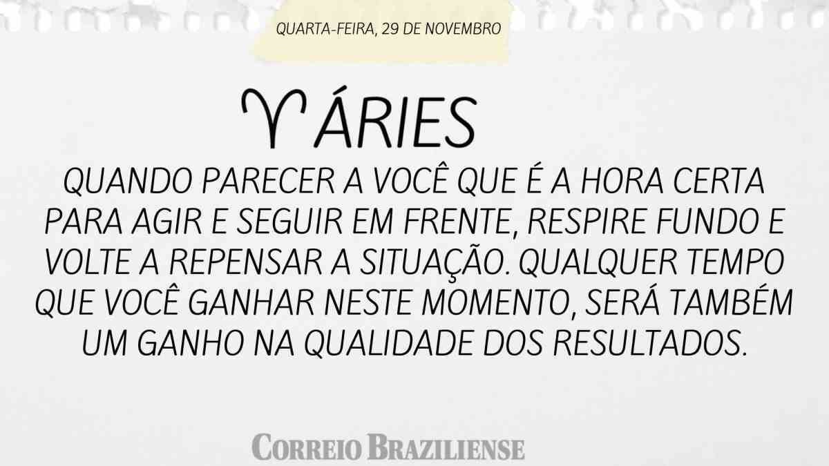 ÁRIES | 29 DE NOVEMBRO