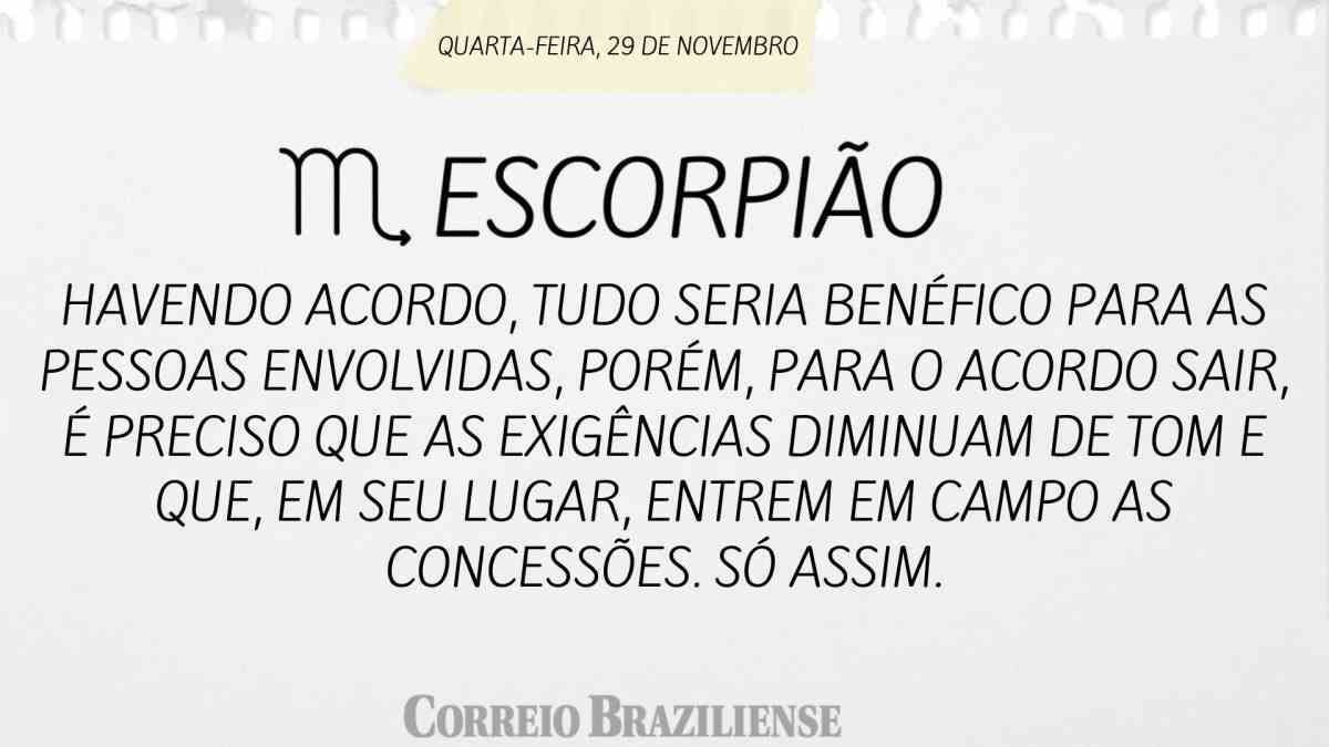 ESCORPIÃO | 29 DE NOVEMBRO