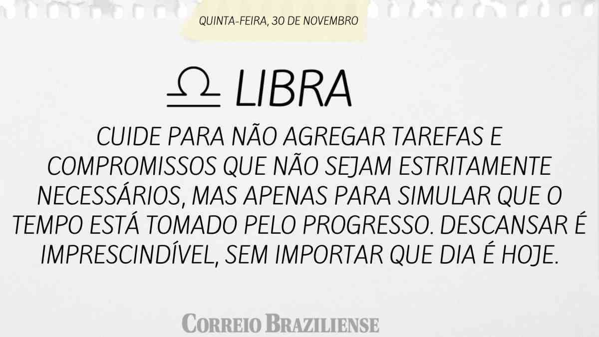 LIBRA | 30 DE NOVEMBRO