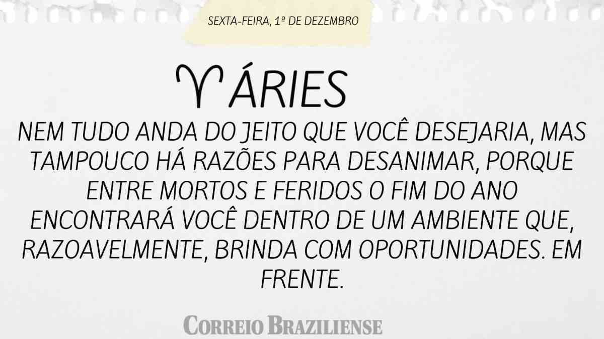 ÁRIES | 1º DE DEZEMBRO