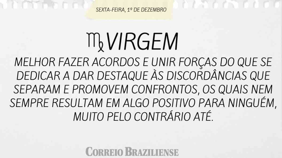 VIRGEM | 1º DE DEZEMBRO