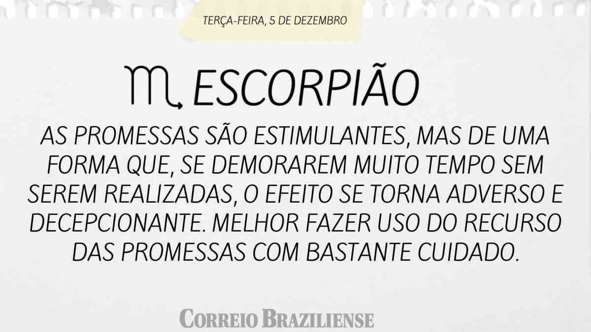 ESCORPIÃO | 5 DE DEZEMBRO