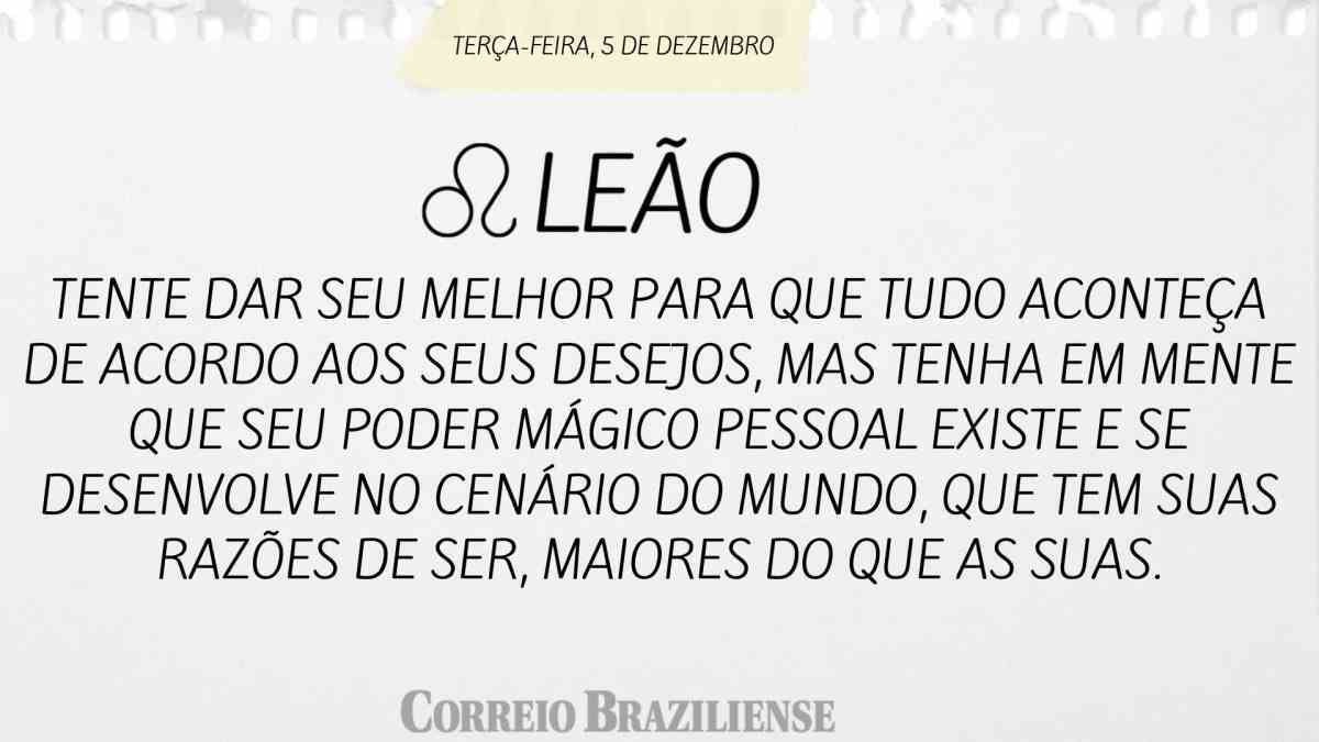 LEÃO | 5 DE DEZEMBRO