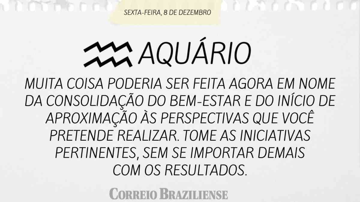 AQUÁRIO  | 8 DE DEZEMBRO