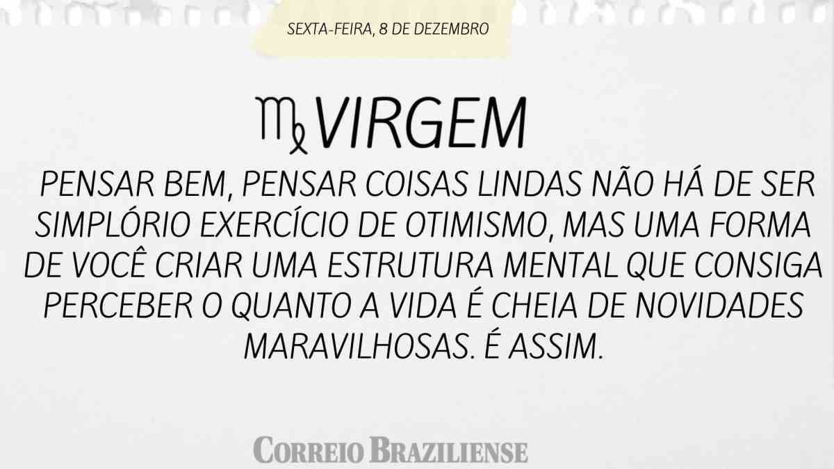 VIRGEM | 8 DE DEZEMBRO