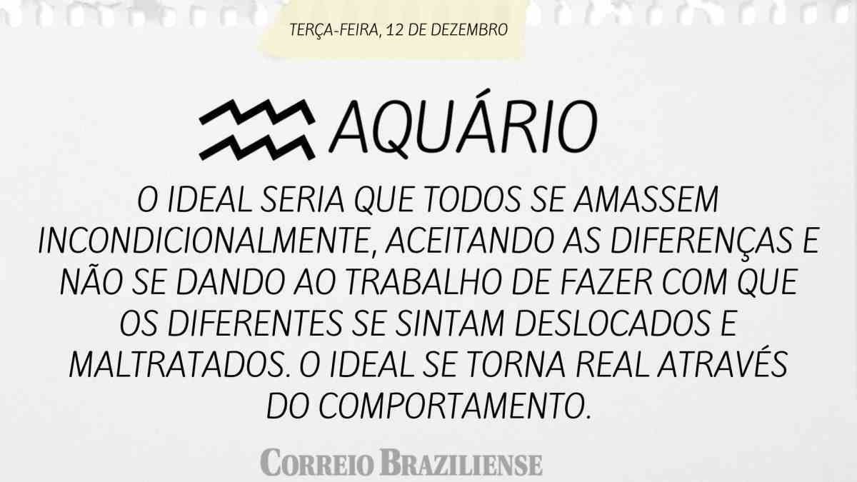 AQU&Aacute;RIO  | 12 DE DEZEMBRO