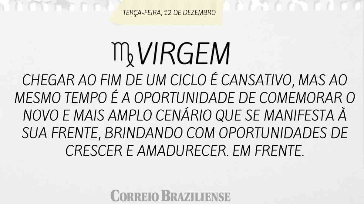 VIRGEM  | 12 DE DEZEMBRO