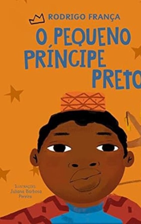 O pequeno príncipe preto - Rodrigo França O pequeno príncipe preto -