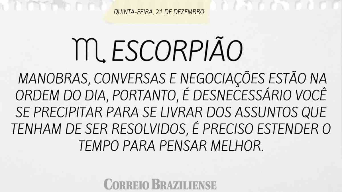 ESCORPIÃO | 21 DE DEZEMBRO