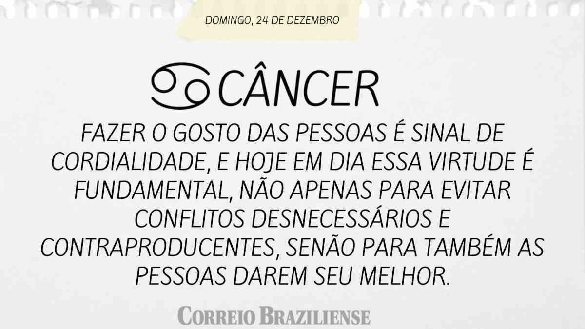 CÂNCER  | 24 DE DEZEMBRO