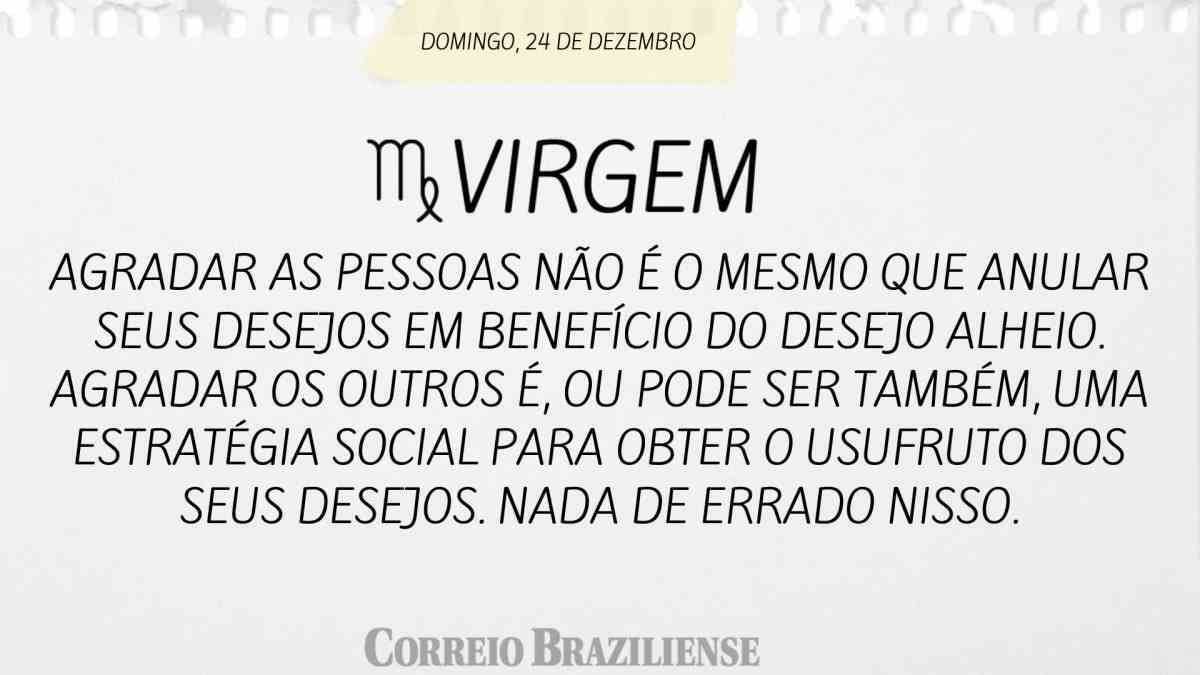 VIRGEM  | 24 DE DEZEMBRO