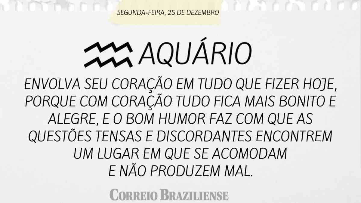 AQUÁRIO  | 25 DE DEZEMBRO