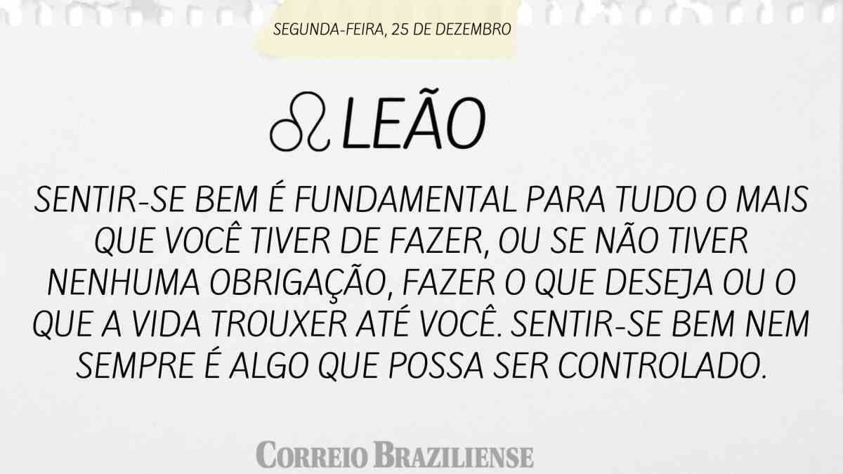 LEÃO  | 25 DE DEZEMBRO