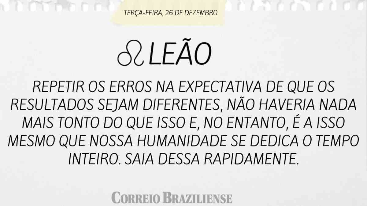 LEÃO | 26 DE DEZEMBRO