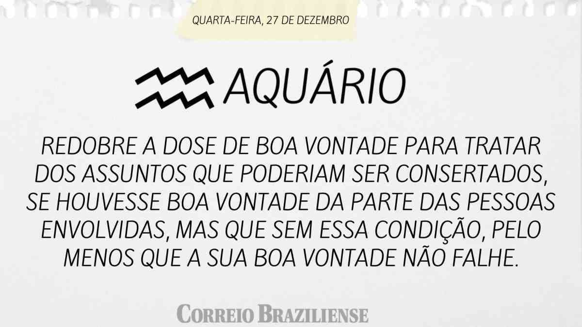 AQUÁRIO | 27 DE DEZEMBRO