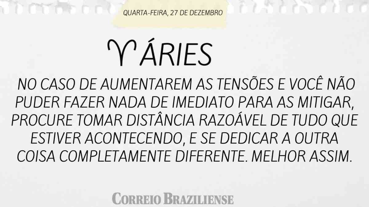 ÁRIES  | 27 DE DEZEMBRO