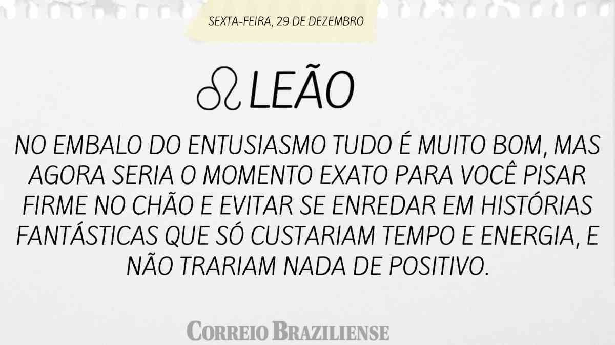 LEÃO | 29 DE DEZEMBRO