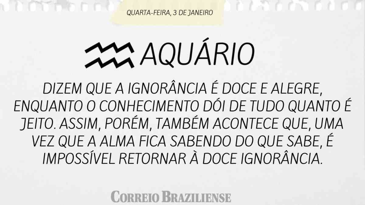 AQUÁRIO | 3 DE JANEIRO