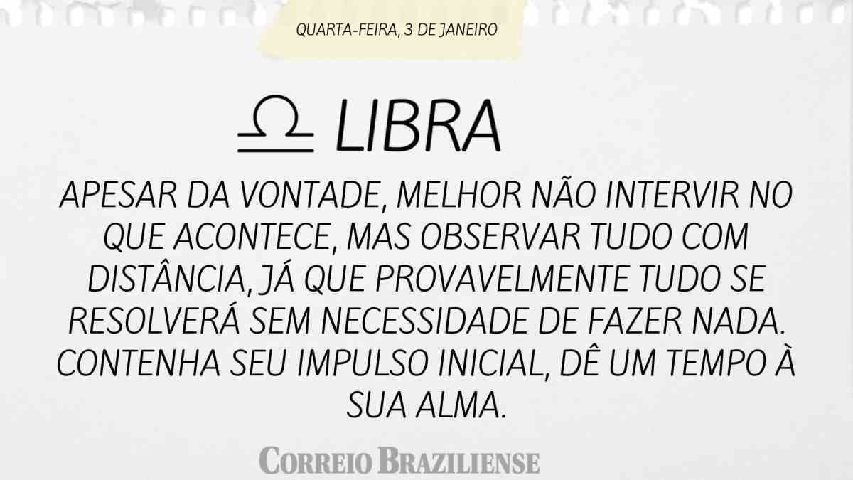 LIBRA | 3 DE JANEIRO