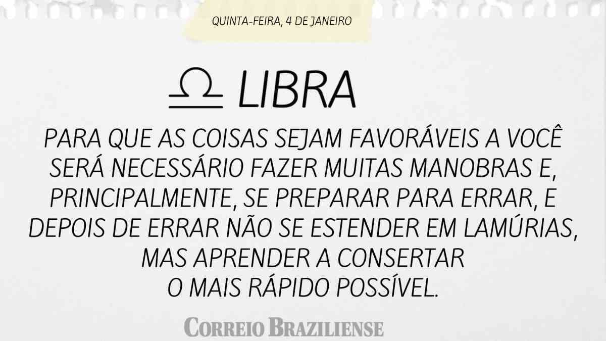 LIBRA | 4 DE JANEIRO