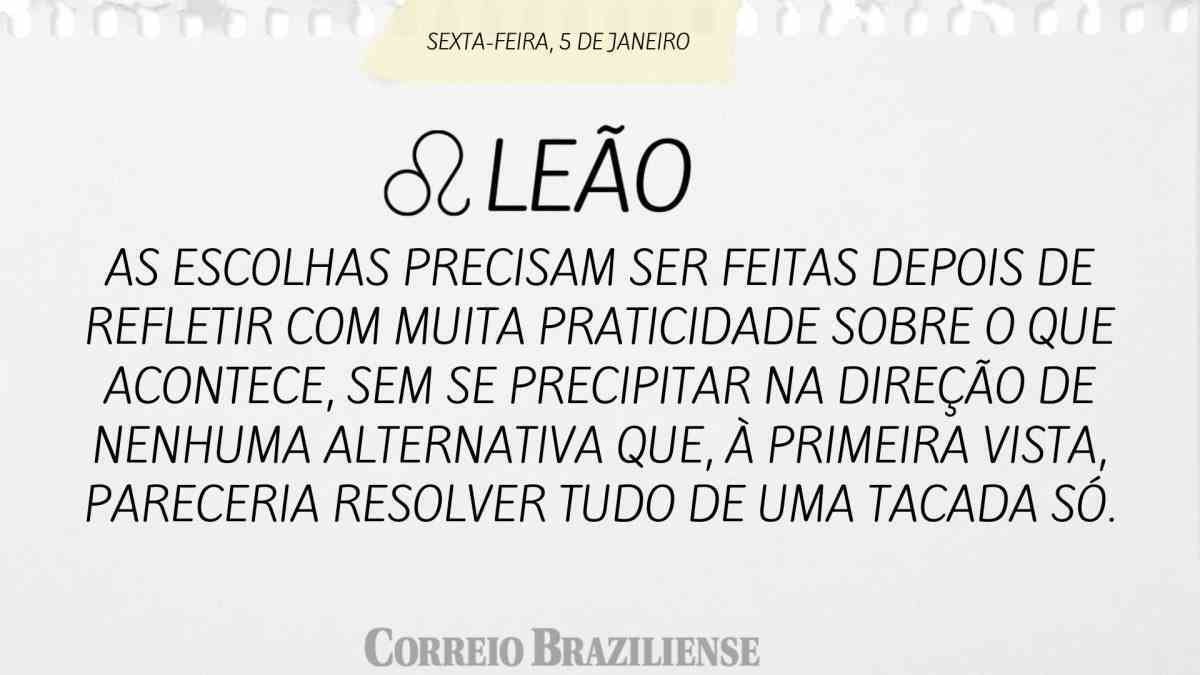 LEÃO | 5 DE JANEIRO