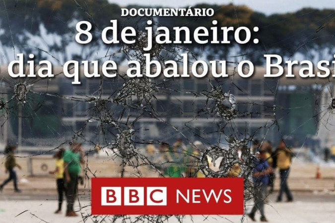 Documentário BBC | 8 de Janeiro: o dia que abalou o Brasil -  (crédito: BBC Geral)