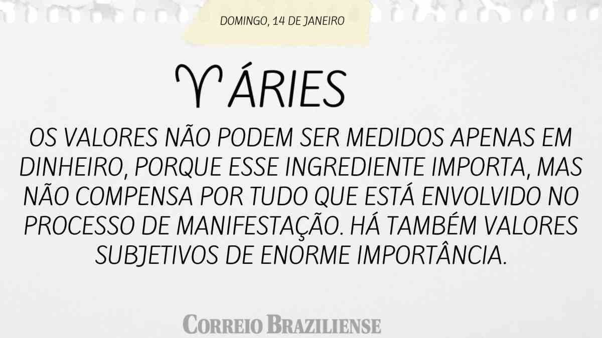 ÁRIES  | 14 DE JANEIRO