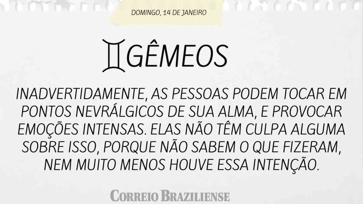 GÊMEOS  | 14 DE JANEIRO