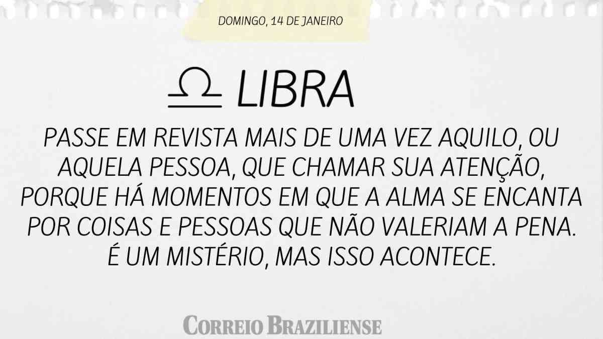 LIBRA | 14 DE JANEIRO