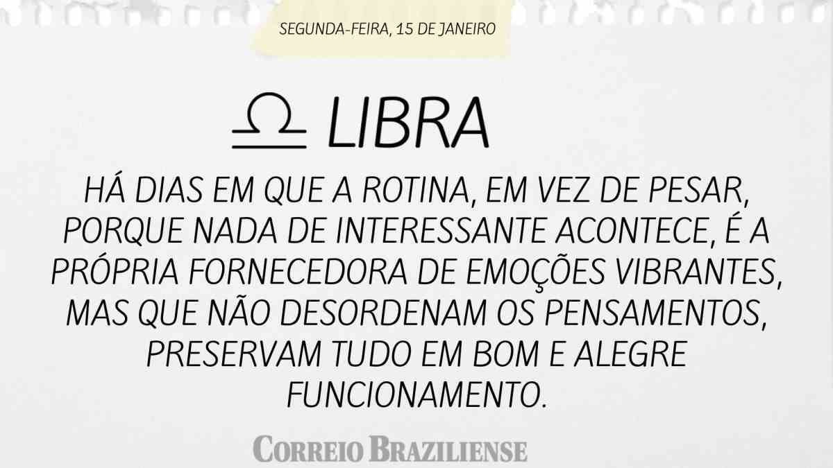 LIBRA  | 15 DE JANEIRO