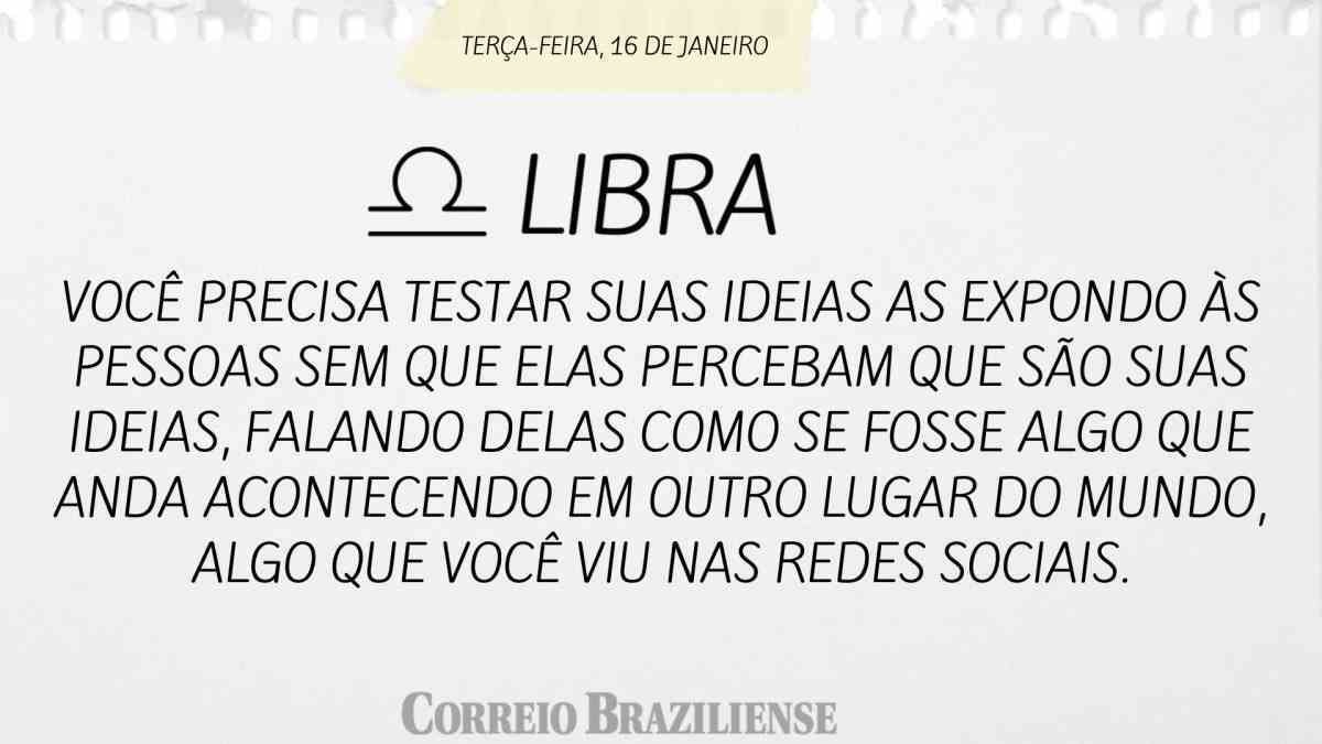 LIBRA  | 16 DE JANEIRO