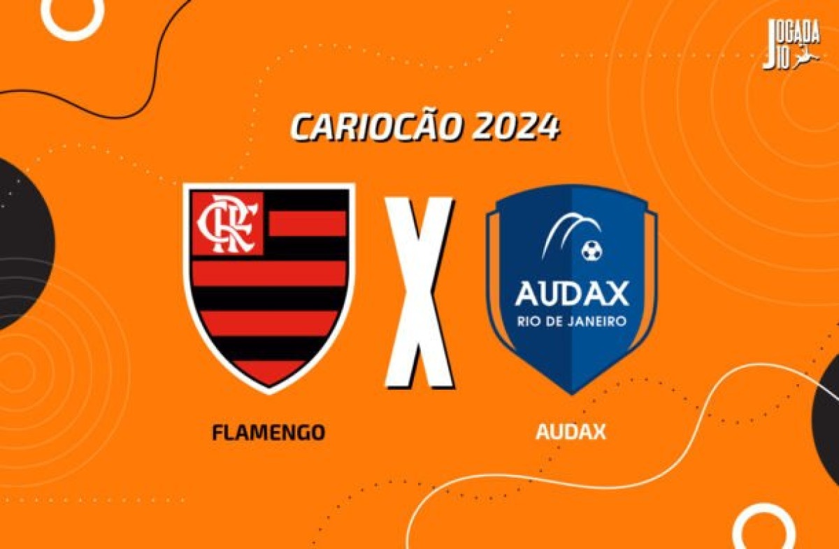 Flamengo x Audax-RJ: onde assistir e escalações