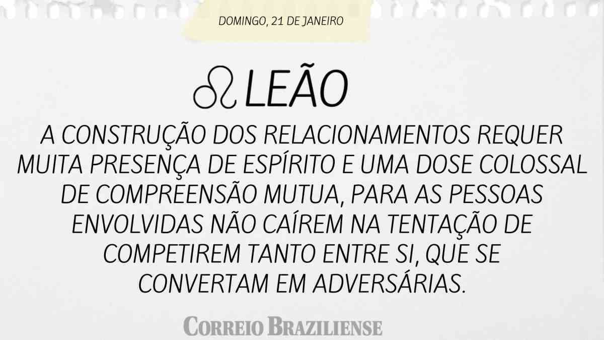 LEÃO  | 21 DE JANEIRO