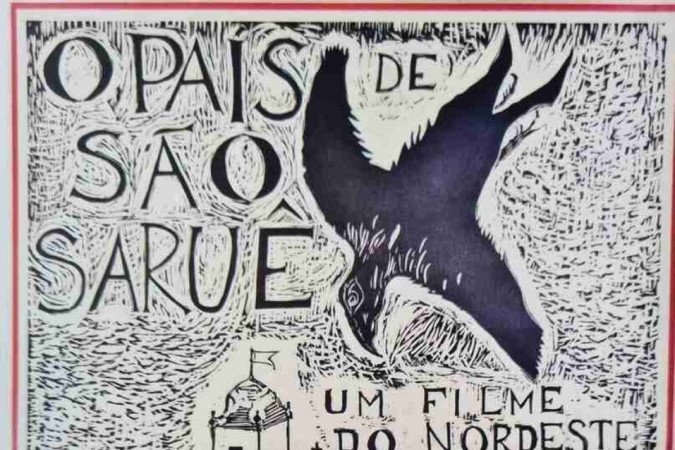Cartaz do filme O país de 
São Saruê, elaborado por Vladimir Carvalho
