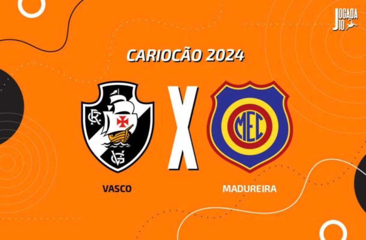 Vasco x Madureira: onde assistir, escalações e arbitragem