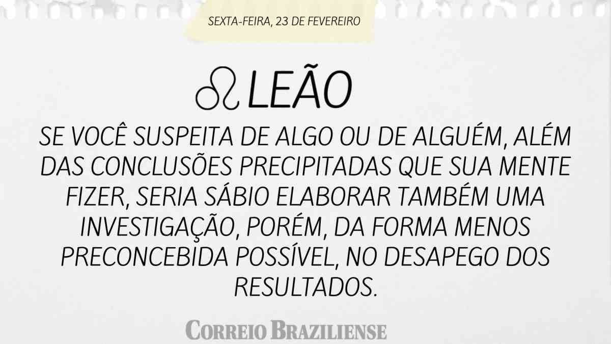 LEÃO | 23 DE FEVEREIRO DE 2024