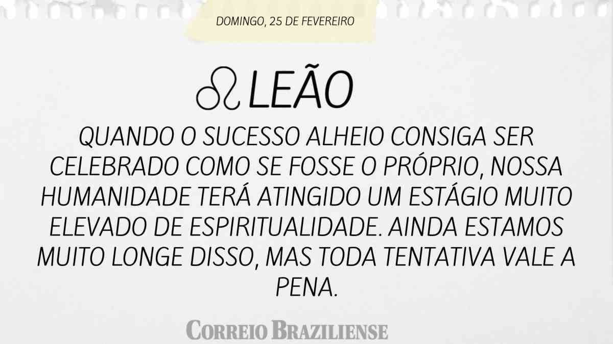 LEÃO | 25 DE FEVEREIRO DE 2024