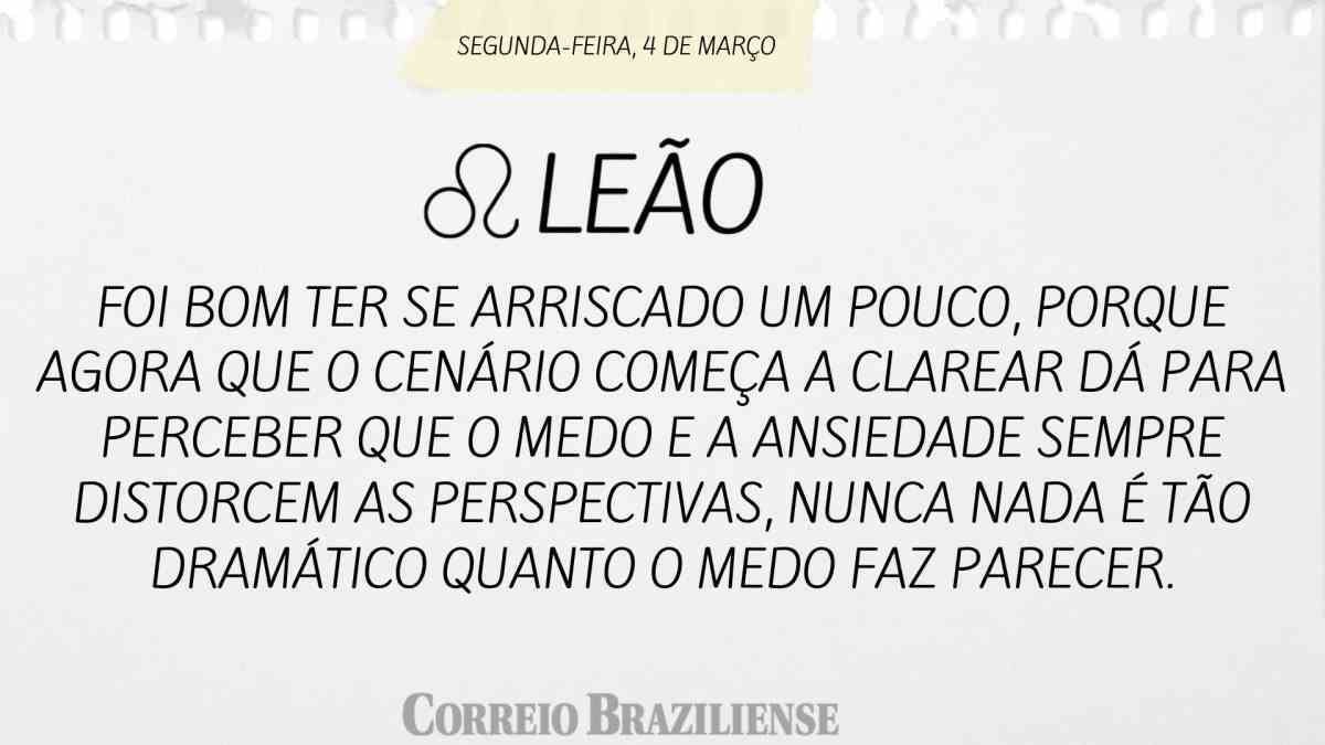 LEÃO | 4 DE MARÇO